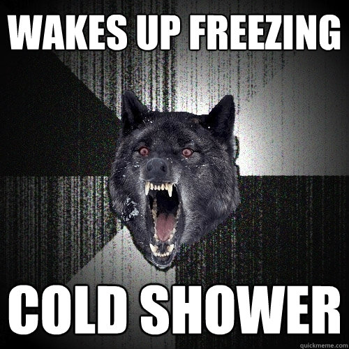 WAKES UP FREEZING COLD SHOWER  Insanity Wolf
