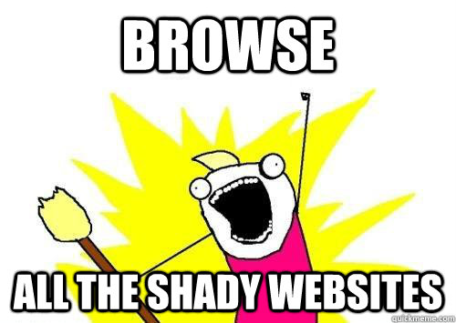 Browse ALL THE SHADY WEBSITES  x all the y