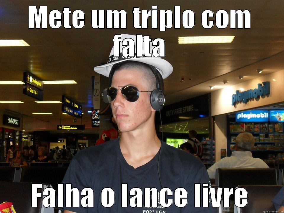 METE UM TRIPLO COM FALTA FALHA O LANCE LIVRE Misc