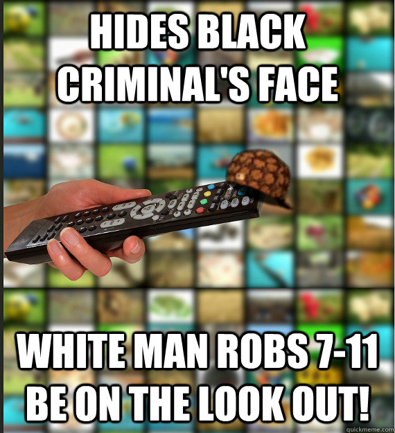 Hides black criminal's face White man robs 7-11 be on the look out!   Scumbag Media