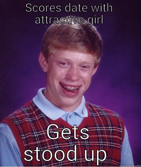 SCORES DATE WITH ATTRACTIVE GIRL GETS STOOD UP  Bad Luck Brian