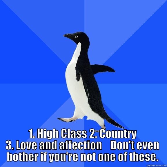 only ways to raise one of his in usa -  1. HIGH CLASS 2. COUNTRY 3. LOVE AND AFFECTION    DON'T EVEN BOTHER IF YOU'RE NOT ONE OF THESE. Socially Awkward Penguin
