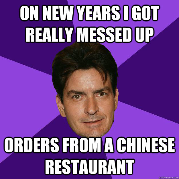 on New years I got really messed up orders from a chinese restaurant - on New years I got really messed up orders from a chinese restaurant  Clean Sheen