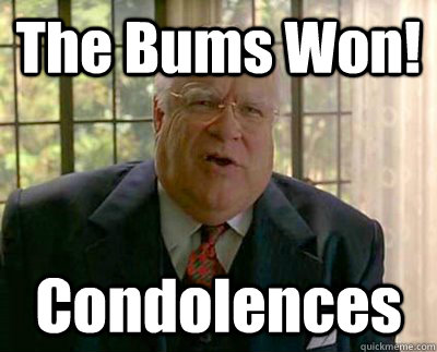 The Bums Won! Condolences  The Big Lebowski
