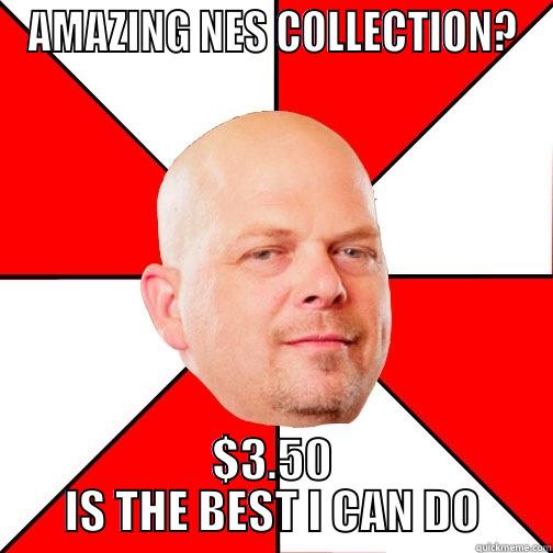 AMAZING NES COLLECTION? $3.50 IS THE BEST I CAN DO Pawn Star