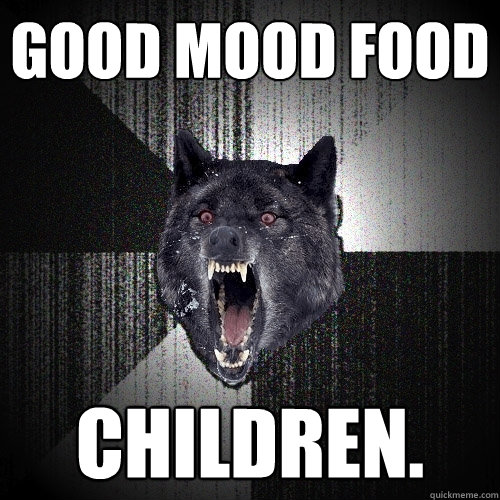 Good Mood Food Children.  Insanity Wolf