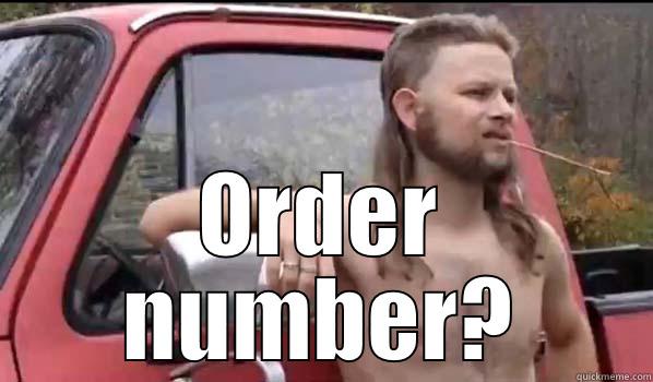  ORDER NUMBER? Almost Politically Correct Redneck