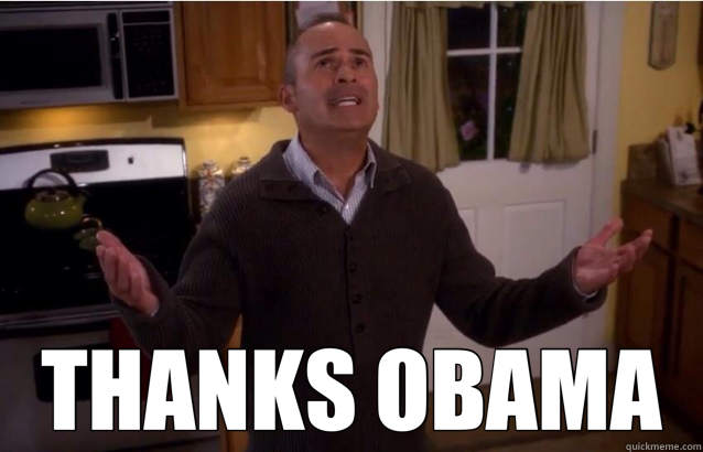  THANKS OBAMA  Thanks Obama