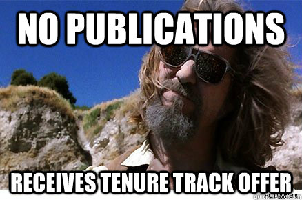 No publications receives tenure track offer   Old Academe Stanley