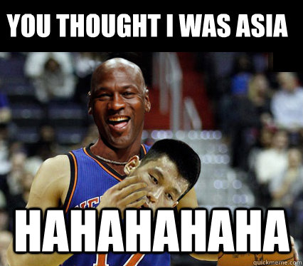 You thought i was asia hahahahaha - You thought i was asia hahahahaha  Jeremy Lin - Michael Jordan