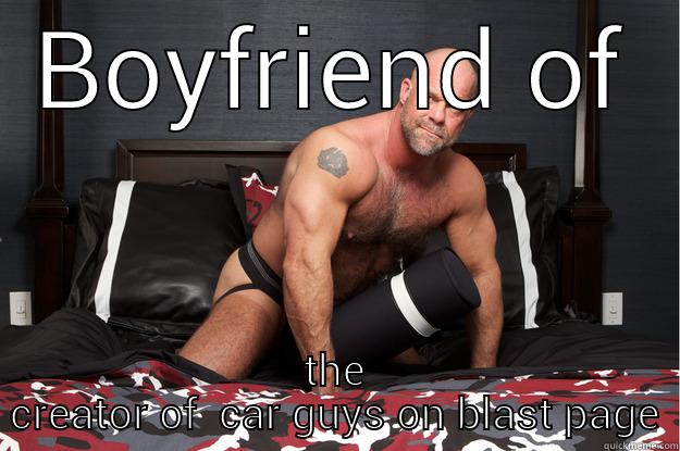BOYFRIEND OF THE CREATOR OF  CAR GUYS ON BLAST PAGE Gorilla Man