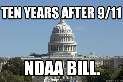 Ten years after 9/11 ndaa bill.  Scumbag Congress