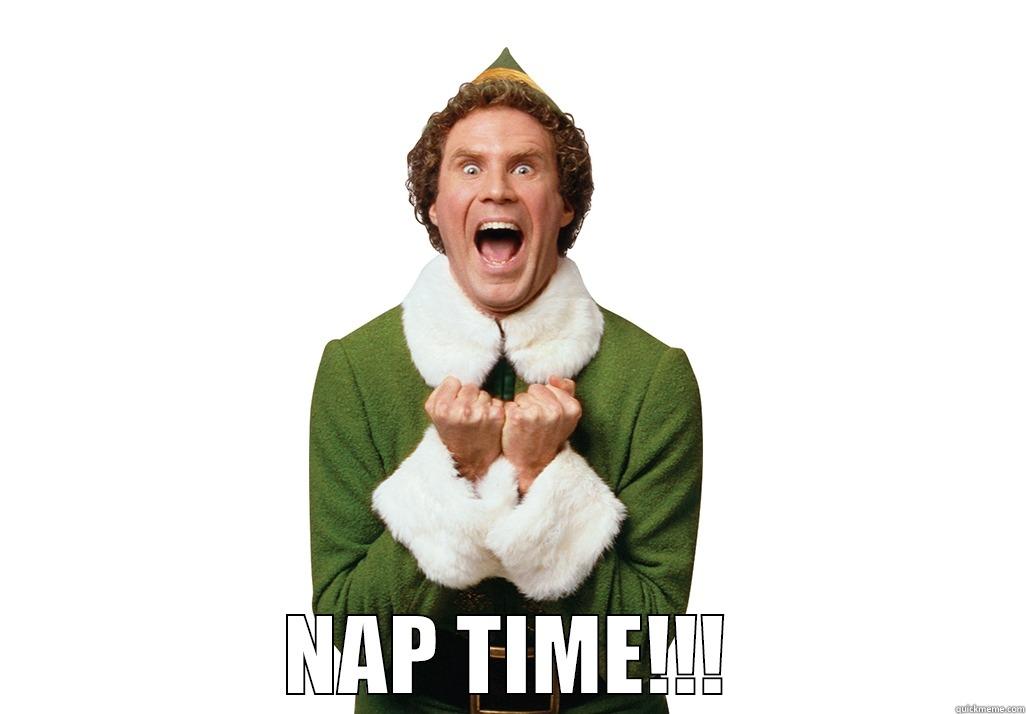 Buddy Excited -  NAP TIME!!! Misc