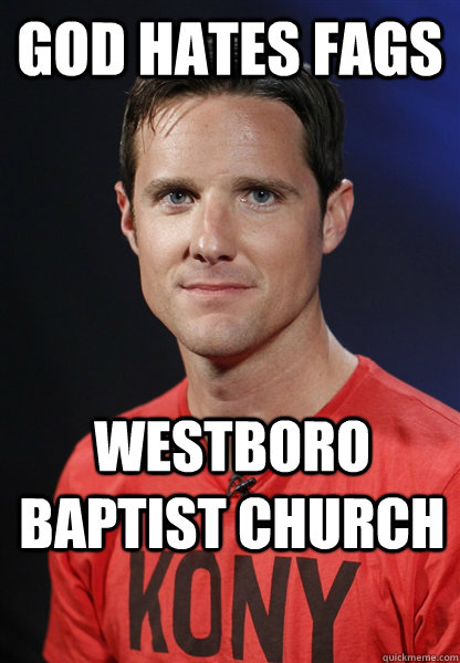 god hates fags westboro baptist church - god hates fags westboro baptist church  Embarrassed Jason Russell