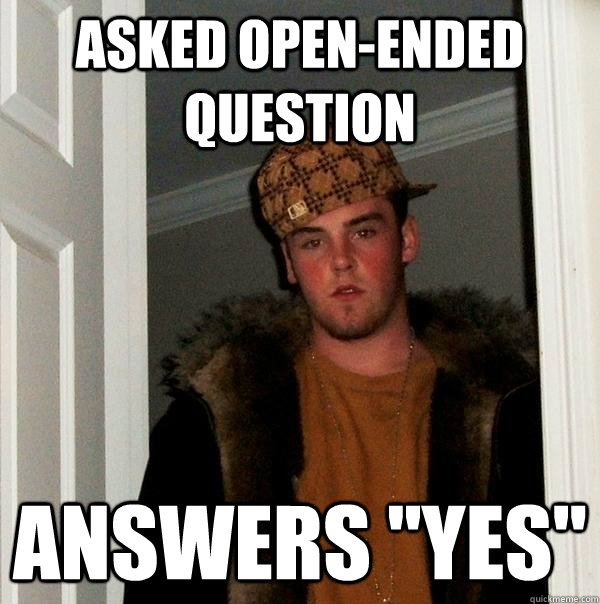 Asked open-ended Question   Answers 