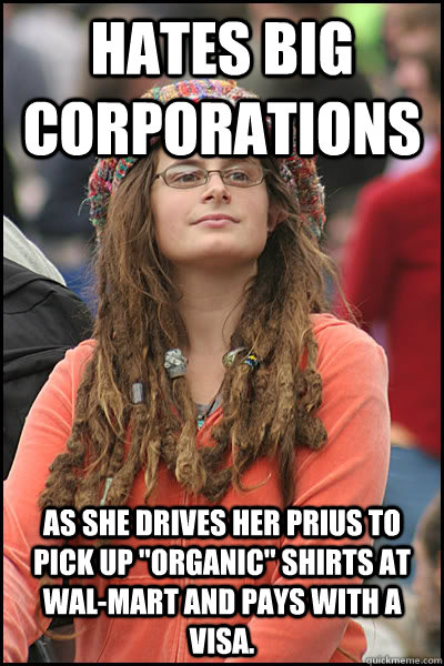 Hates big corporations As she drives her Prius to pick up 