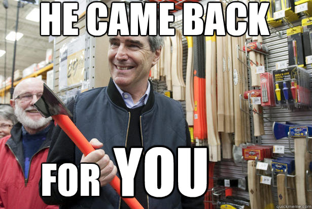 He came back FOR  YOU  