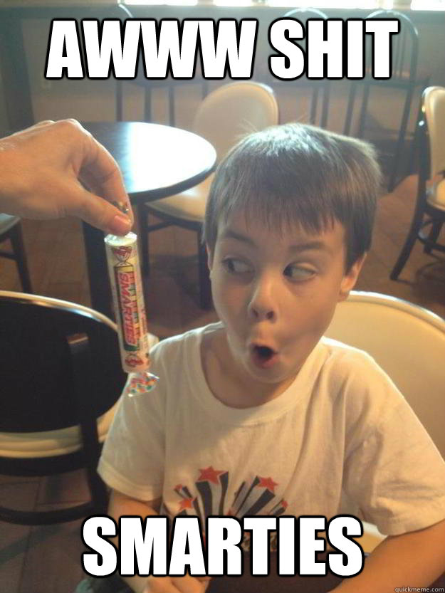 Awww Shit Smarties - Awww Shit Smarties  Aww shit smarties
