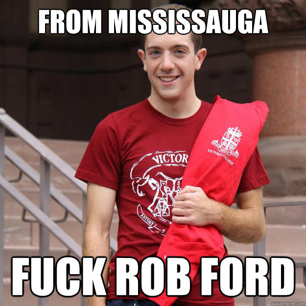 from mississauga Fuck Rob Ford  