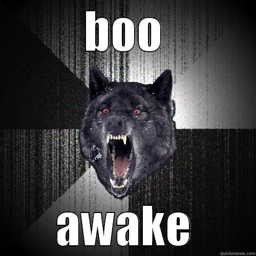 BOO AWAKE Insanity Wolf