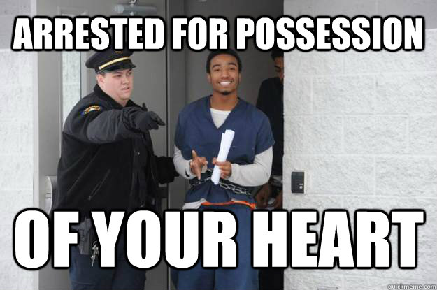 Arrested for possession of your heart  Ridiculously Photogenic Prisoner