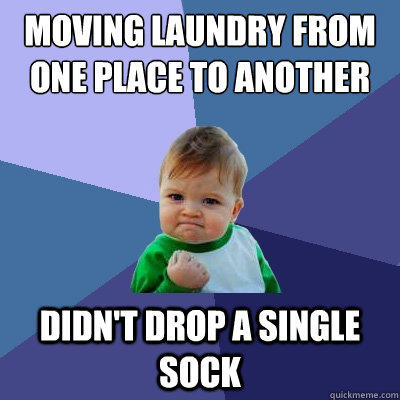 Moving laundry from one place to another Didn't drop a single sock  