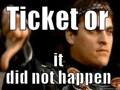 TICKET OR IT DID NOT HAPPEN Downvoting Roman