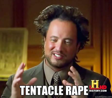  Tentacle Rape  Ancient Alien Guy