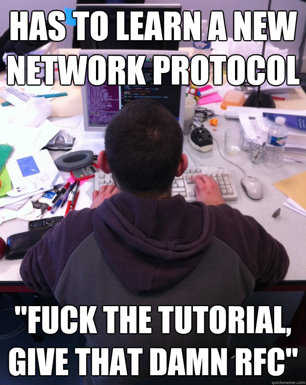has to learn a new network protocol 
