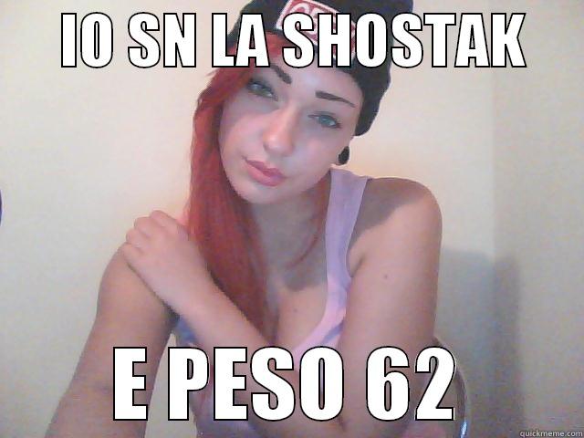      IO SN LA SHOSTAK      E PESO 62 Misc