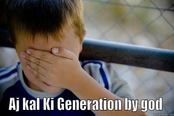 I can't dare to see -  AJ KAL KI GENERATION BY GOD Confession kid