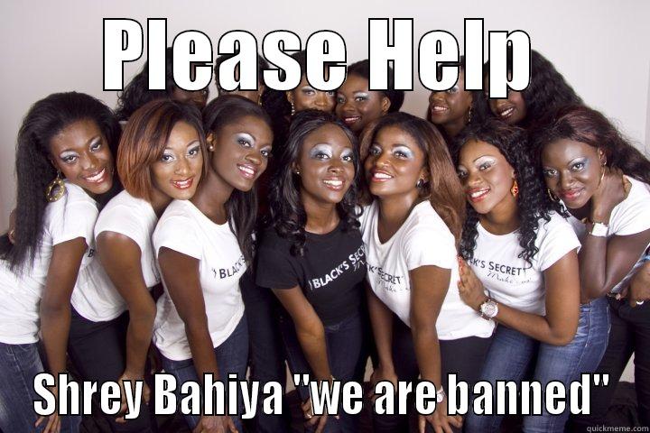 PLEASE HELP SHREY BAHIYA 
