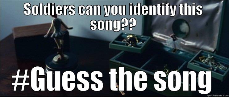 SOLDIERS CAN YOU IDENTIFY THIS SONG?? #GUESS THE SONG Misc