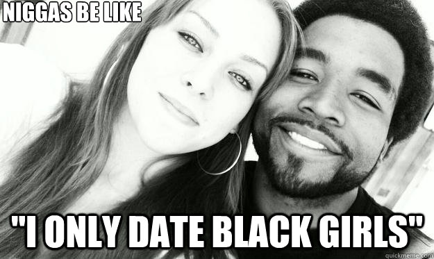 Niggas Be Like 