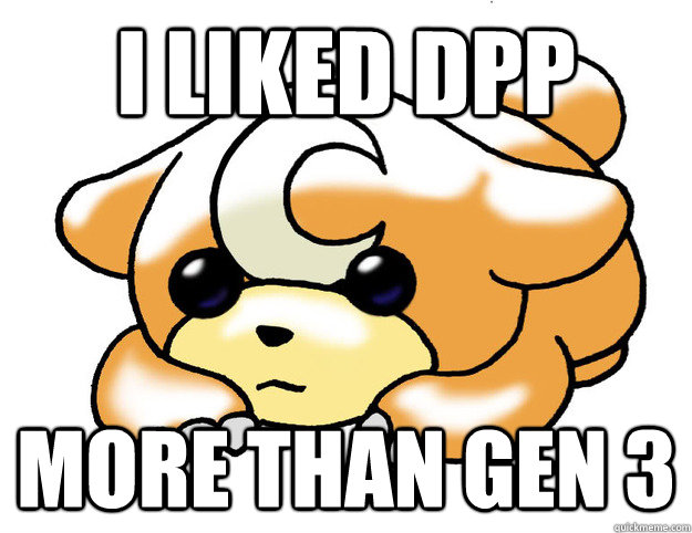 I liked DPP more than gen 3 - I liked DPP more than gen 3  Confession Teddiursa