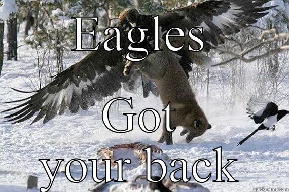 EAGLES GOT YOUR BACK Misc
