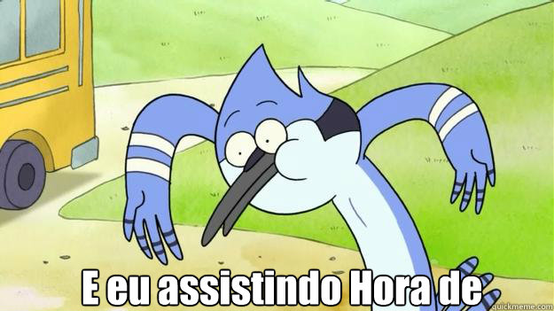 Meninas de 10 anos namorando E eu assistindo Hora de Aventura e Apenas um Show!  