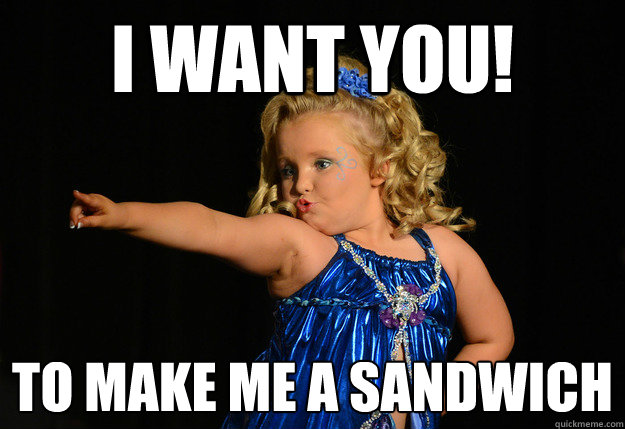 I want you! To make me a sandwich - I want you! To make me a sandwich  katisha