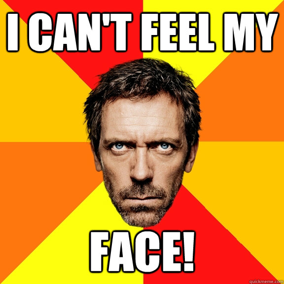 I CAn't feel my FACE! - I CAn't feel my FACE!  Diagnostic House