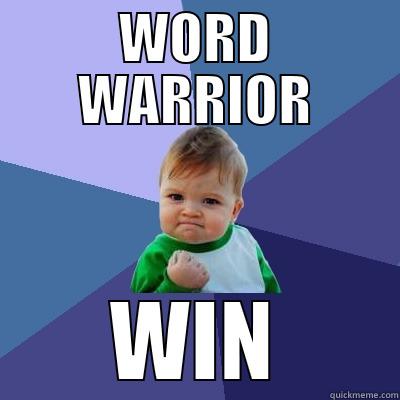 WORD WARRIOR WIN Success Kid