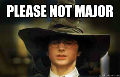 Please not major   SORTING HAT STUDENT