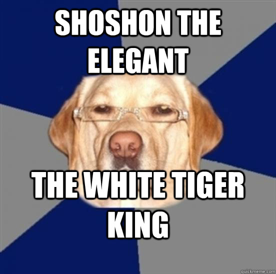 shoshon the elegant the white tiger king - shoshon the elegant the white tiger king  Misc