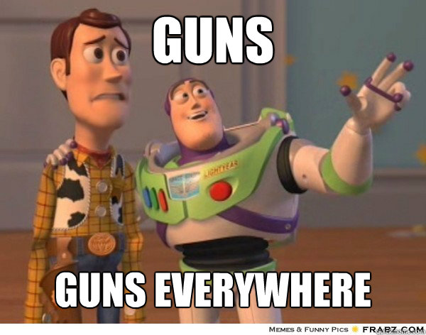 GUNS GUNS everywhere  Buzzlightyear