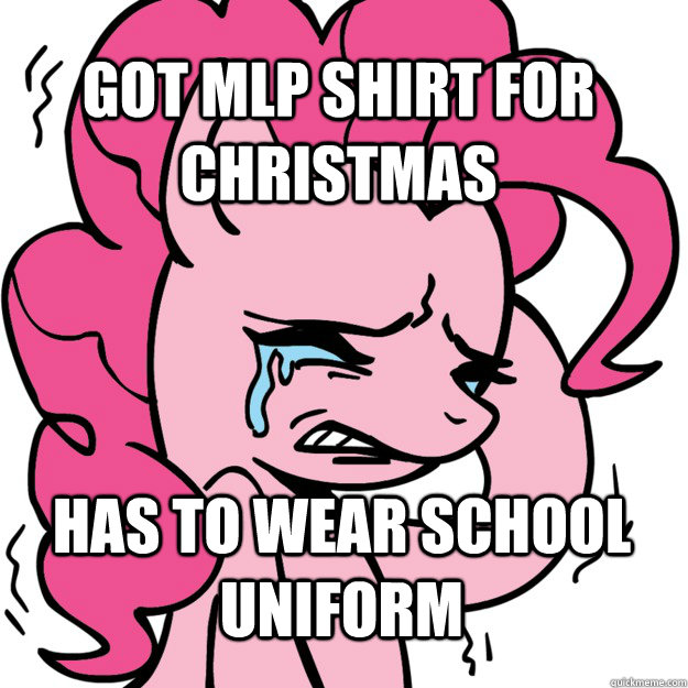 Got MLP shirt for christmas Has to wear school uniform  