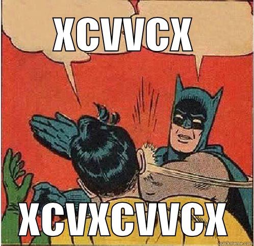 XCVVCX XCVXCVVCX Batman Slapping Robin