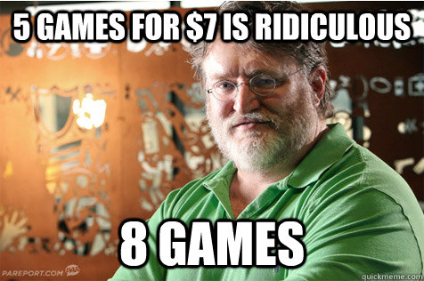 5 games for $7 is ridiculous 8 games  Good Guy Gabe