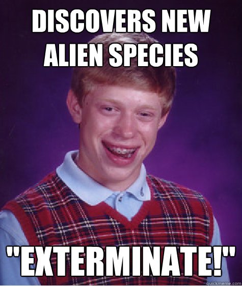 Discovers new alien species 