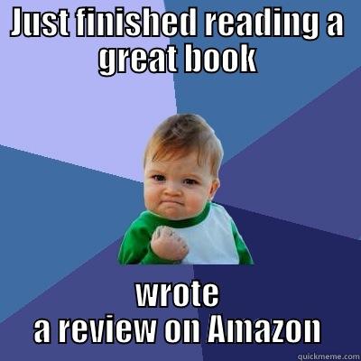 JUST FINISHED READING A GREAT BOOK WROTE A REVIEW ON AMAZON Success Kid