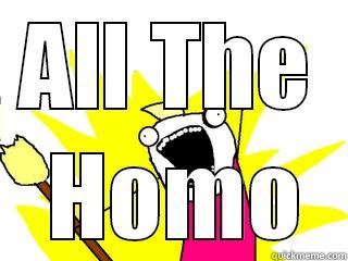 ALL THE  HOMO All The Things
