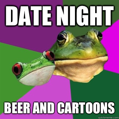 Date night Beer and cartoons  Foul Frog Couple